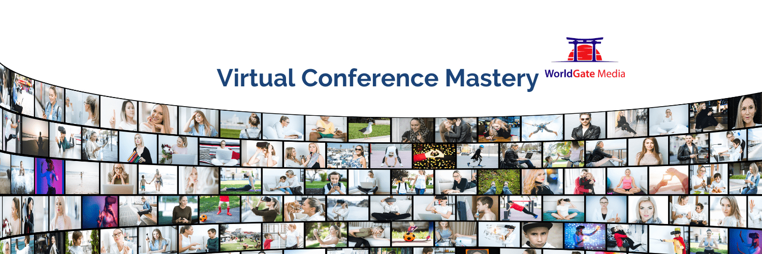 Virtual Conference Mastery